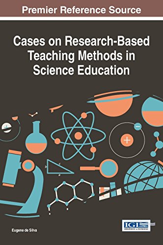 Cases On Researchbased Teaching Methods In Science Education 1st Edition Eugene De Silva