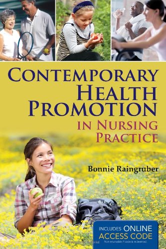 Contemporary Health Promotion In Nursing Practice 1 Pappsc Bonnie Raingruber