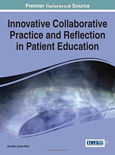 Innovative Collaborative Practice And Reflection In Patient Education 1st Edition Jennifer Lynne Bird