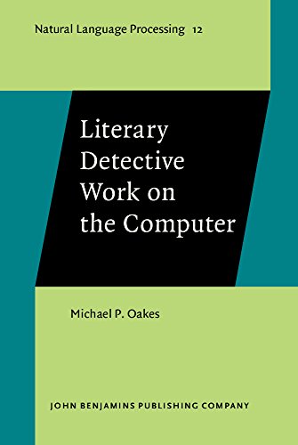 Literary Detective Work On The Computer Michael P Oakes