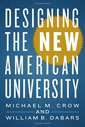 Designing The New American University 1st Edition Michael M Crow