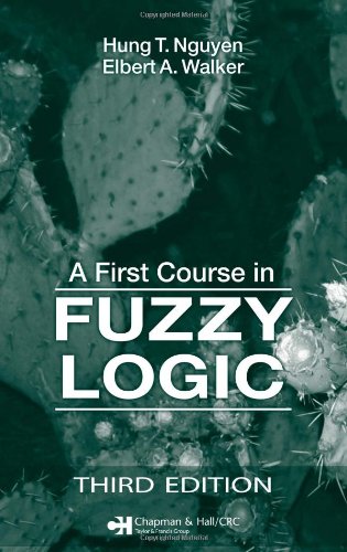 A First Course In Fuzzy Logic Third Edition 3rd Edition Hung T Nguyen
