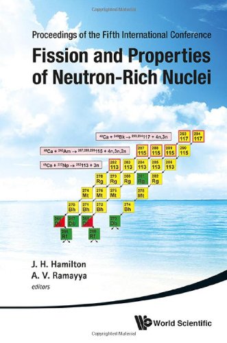 Fission And Properties Of Neutronrich Nuclei Proceedings Of The Fifth International Conference On Icfn5 1st Edition J H Hamilton