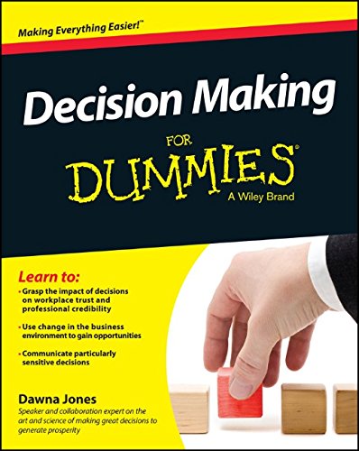 Decision Making For Dummies 1st Edition Dawna Jones