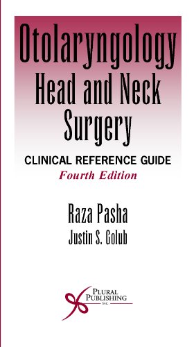 Otolaryngology Head And Neck Surgery Clinical Reference Guide 4th Edition Raza Pasha