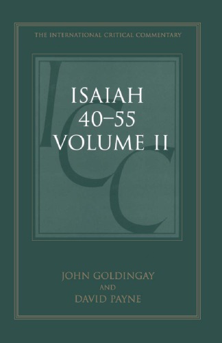 A Critical And Exegetical Commentary On Isaiah 4055 1st John Goldingay