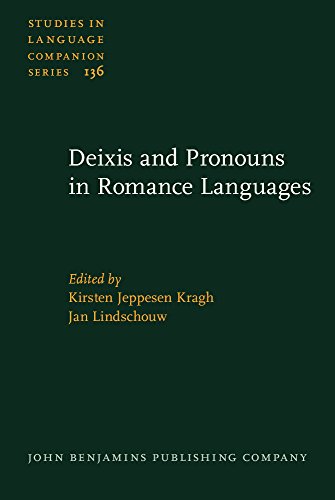 Deixis And Pronouns In Romance Languages Kirsten Jeppesen Kragh