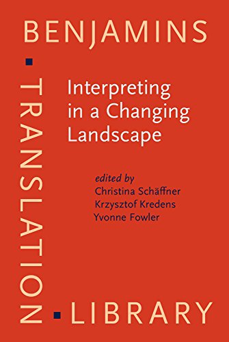 Interpreting In A Changing Landscape Selected Papers From Critical Link 6 Christina Schffner