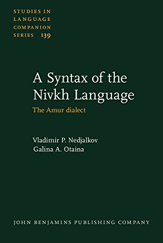 A Syntax Of The Nivkh Language The Amur Dialect Vladimir P Nedjalkov