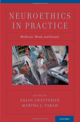Neuroethics In Practice 1st Edition Anjan Chatterjee Martha J Farah