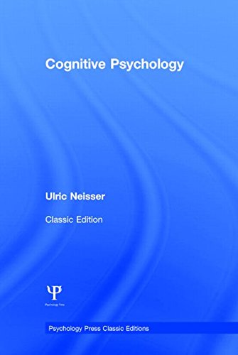 Cognitive Psychology Classic Edition 1st Edition Ulric Neisser