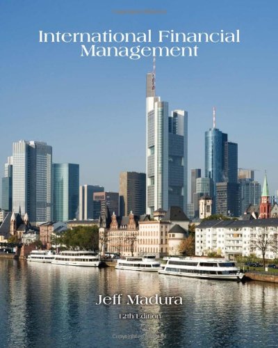International Financial Management 12th Edition Jeff Madura