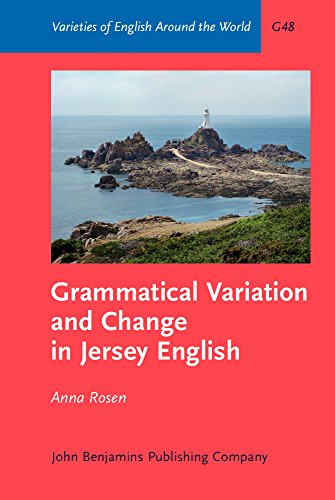 Grammatical Variation And Change In Jersey English Anna Rosen
