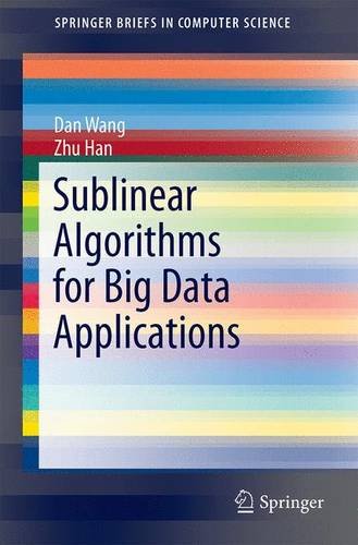 Sublinear Algorithms For Big Data Applications 2015th Edition Dan Wang