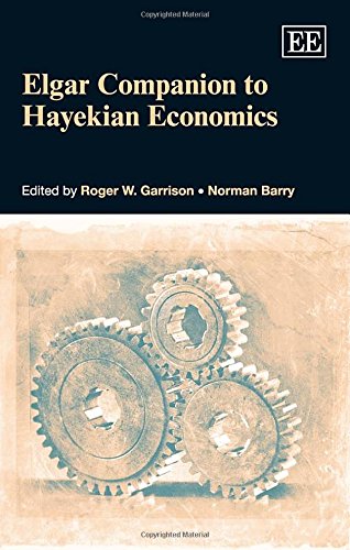 Elgar Companion To Hayekian Economics Roger W Garrison Norman Barry