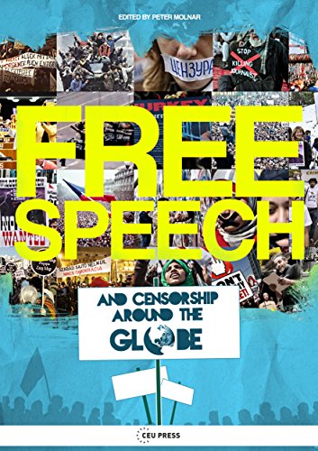 Free Speech And Censorship Around The Globe Pter Molnr Editor