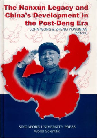 The Nanxun Legacy And Chinas Development In The Postdeng Era John Wong