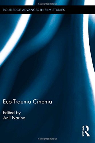 Ecotrauma Cinema 1st Edition Anil Narine