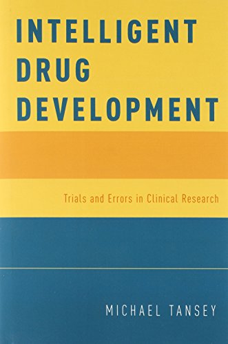 Intelligent Drug Development Trials And Errors In Clinical Research 1st Edition Michael Tansey