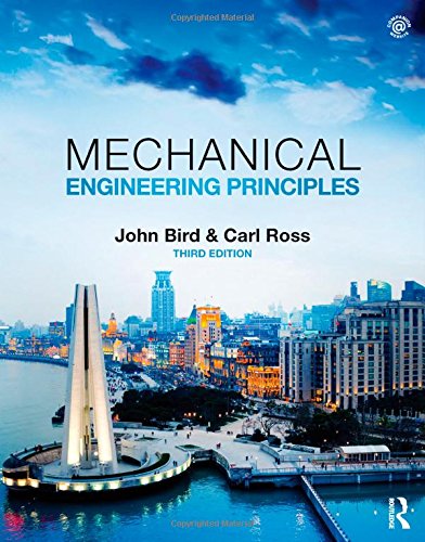 Mechanical Engineering Principles Third Edition 3rd Edition John Bird