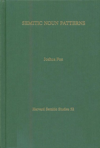 Semitic Noun Patterns Joshua Fox