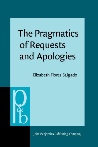 The Pragmatics Of Requests And Apologies Developmental Patterns Of Mexican Students Elizabeth Flores Salgado