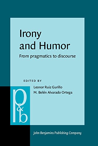 Irony And Humor From Pragmatics To Discourse Leonor Ruiz Gurillo Ed