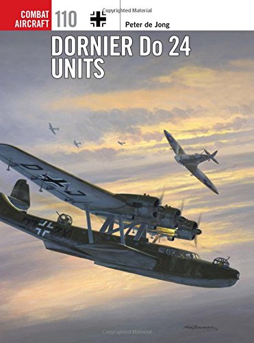 Dornier Do 24 Units Peter Jong Chris Davey