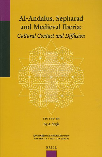 Alandalus Sepharad And Medieval Iberia Cultural Contact And Diffusion Ivy A Corfis