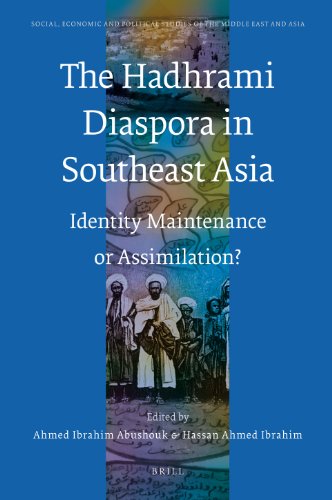 The Hadhrami Diaspora In Southeast Asia Ahmed Ibrahim Abushouk