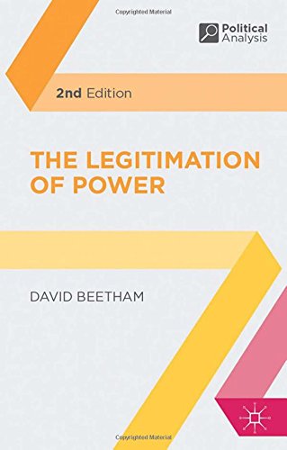 The Legitimation Of Power Second Edition Revised David Beetham