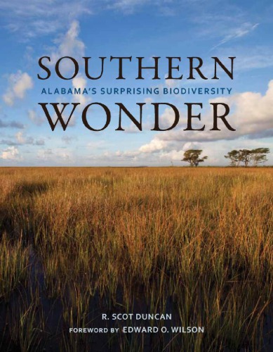 Southern Wonder Alabamas Surprising Biodiversity Duncan R Scot