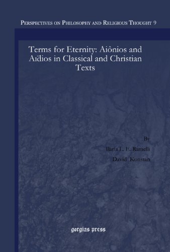 Terms For Eternity Ainios And Adios In Classical And Christian Texts Ilaria Ramelli