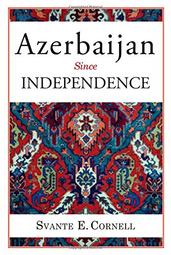 Azerbaijan Since Independence Svante E Cornell