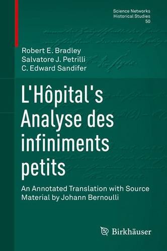 Lhpitals Analyse Des Infiniments Petits An Annotated Translation With Source Material By Johann Bernoulli 2015th Edition Robert E Bradley