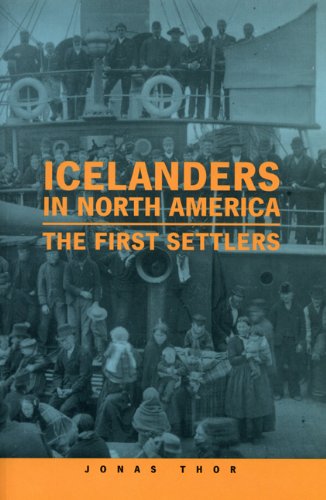 Icelanders In North America The First Settlers Jonas Thor