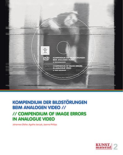 Compendium Of Image Errors In Analogue Video 1st Johannes Gfeller