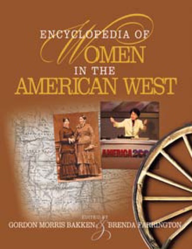 Encyclopedia Of Women In The American West 1st Edition Gordon Morris Bakken