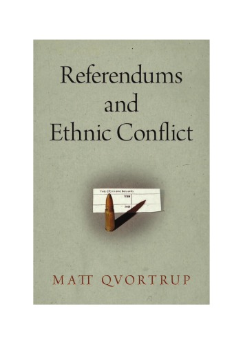 Referendums And Ethnic Conflict Matt Qvortrup