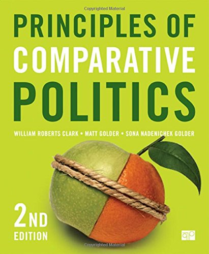 Principles Of Comparative Politics 2nd Edition William Roberts Clark