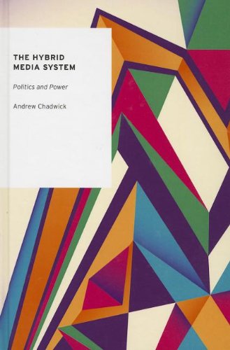 The Hybrid Media System Politics And Power 1st Edition Andrew Chadwick