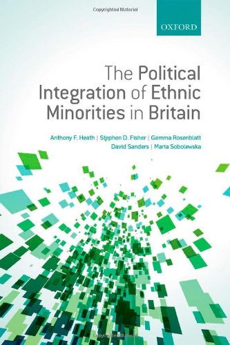 The Political Integration Of Ethnic Minorities In Britain 1st Edition Anthony F Heath