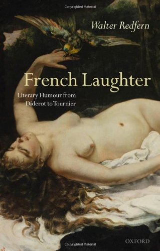 French Laughter Literary Humour From Diderot To Tournier Walter Redfern