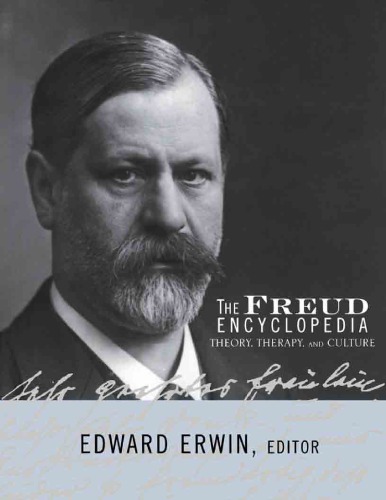 The Freud Encyclopedia Theory Therapy And Culture 1st Edition Eward Erwin