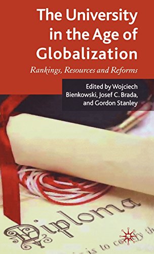 The University In The Age Of Globalization Rankings Resources And Reforms Wojciech Bienkowski