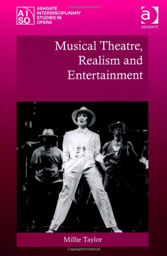 Musical Theatre Realism And Entertainment Millie Taylor