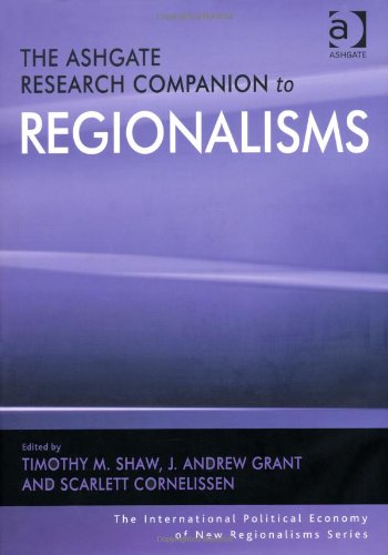 The Ashgate Research Companion To Regionalisms Timothy M Shaw