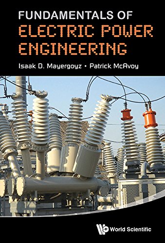 Fundamentals Of Electric Power Engineering Isaak D Mayergoyz