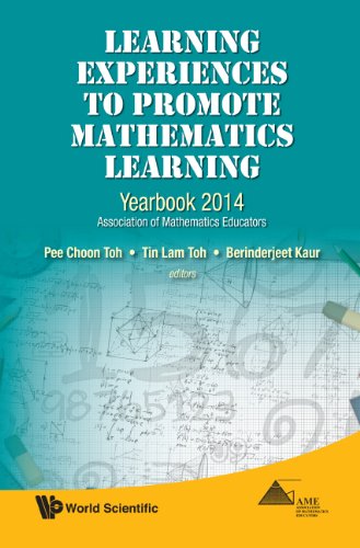 Learning Experiences To Promote Mathematics Learning Yearbook 2014 Association Of Mathematics Educators 1st Edition Pee Choon Toh