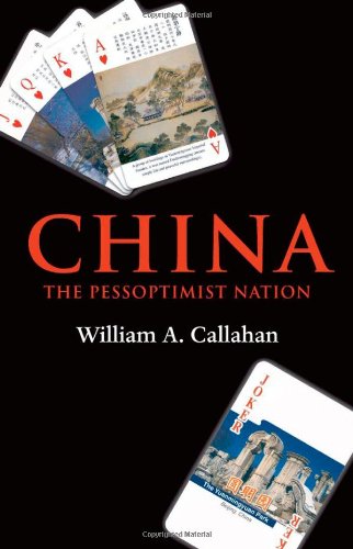 China The Pessoptimist Nation 1st Edition William A Callahan